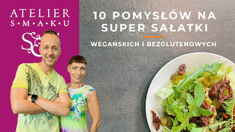402YT 402. 10 pomysłów na super sałatki   bezglutenowa kuchnia wegańska | Atelier Smaku